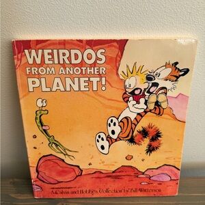 Vintage Calvin & Hobbes cartoon book
Weirdos from another planet!